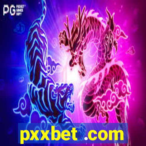 pxxbet .com